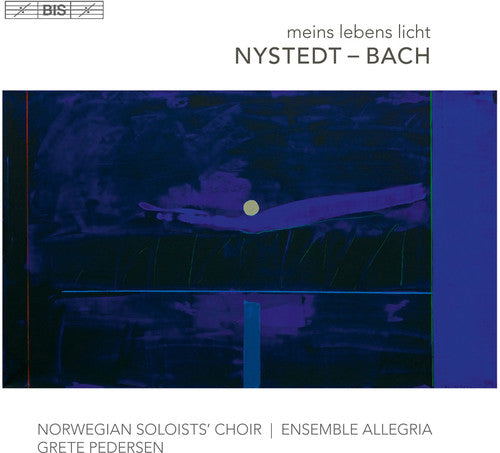 the album cover for Nystedt / Norwegian Soloists Choir / Pedersen - Nystedt & Bach: Meins Lebens Licht