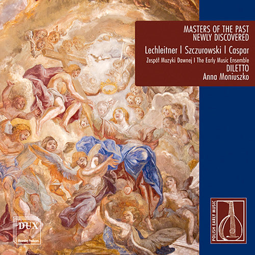 the album cover for Caspar / Early Music Ensemble Diletto - Masters of the Past - Newly Discovered