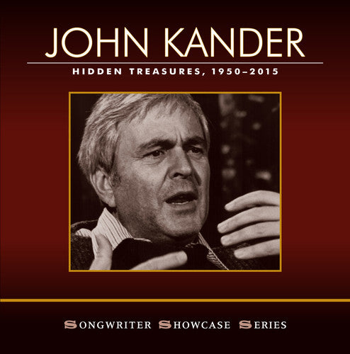 the album cover for John Kander / Ebb,Fred / Gillette,Anita - John Kander: Hidden Treasures, 1950-2015