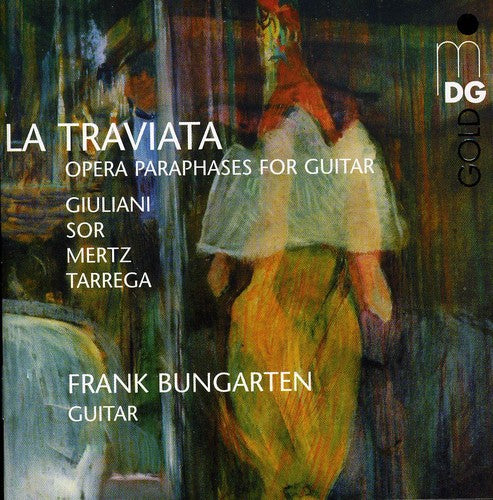 the album cover for Giulinai/Sor/Mertz/Tarrega - La Traviata: Opera Paraphrases for Guitar