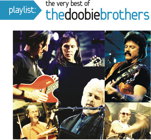 the album cover for The Doobie Brothers - Playlist: The Very Best of the Doobie Brothers