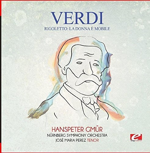 the album cover for NÃ¼rnberg Symphony Orchestra - Verdi: Rigoletto: La donna A mobile