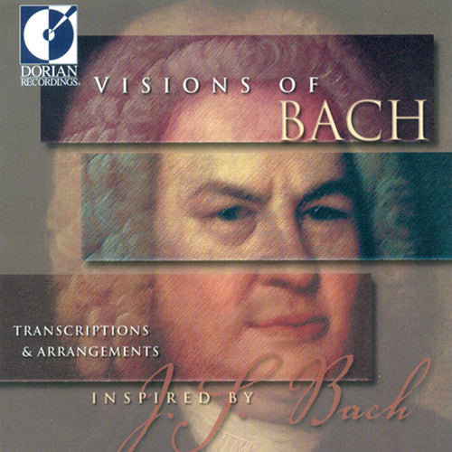 the album cover for Various Artists - Visions of Bach / Various