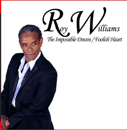 the album cover for Roy Williams - The Impossible Dream / Foolish Heart