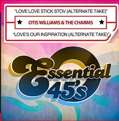 the album cover for Otis Williams & The Charms - Love Love Stick Stov (Alternate Take) / Love&#39;s Our Inspiration [Alternate Take] [Digital 45]