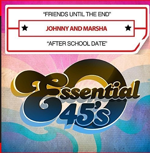 the album cover for Johnny & Marsha - Friends Until the End / After School Date