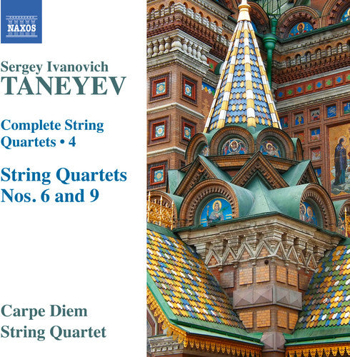 the album cover for Taneyev / Carpe Diem String Quartet - Taneyev: Complete String Quartets, Vol. 4