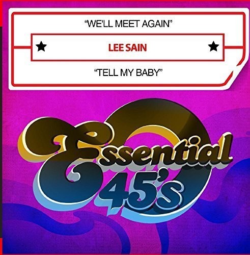 the album cover for Lee Sain - We'll Meet Again / Tell My Baby