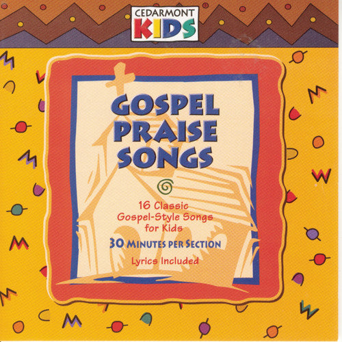 the album cover for Cedarmont Kids - Gospel Praise Songs