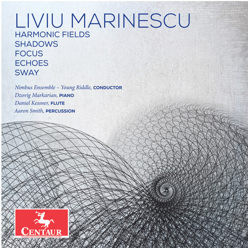 the album cover for Marinescu / Nimbus Ensemble / Smith - Marinescu: Harmonic Fields - Shadows - Focus - Echoes - Sway