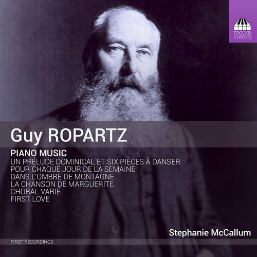 the album cover for Ropartz / Mccallum - Guy Ropartz: Piano Music