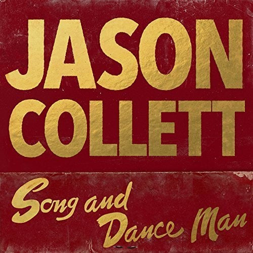 the album cover for Jason Collett - Song and Dance Man