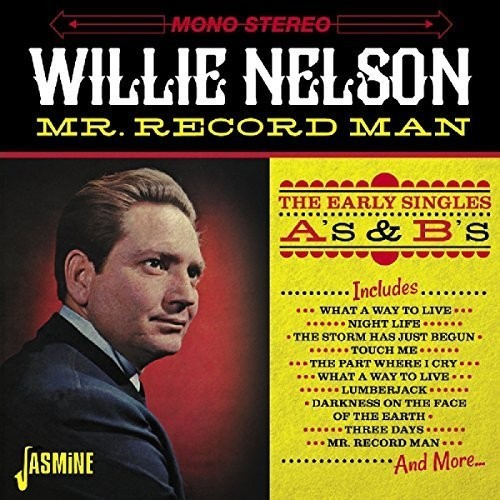the album cover for Willie Nelson - Mr Record Man - The Early Singles As & Bs [ORIGINAL RECORDINGS REMASTERED] [Import]