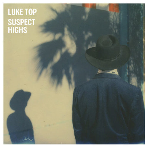 the album cover for Luke Top - Suspect Highs [LP]