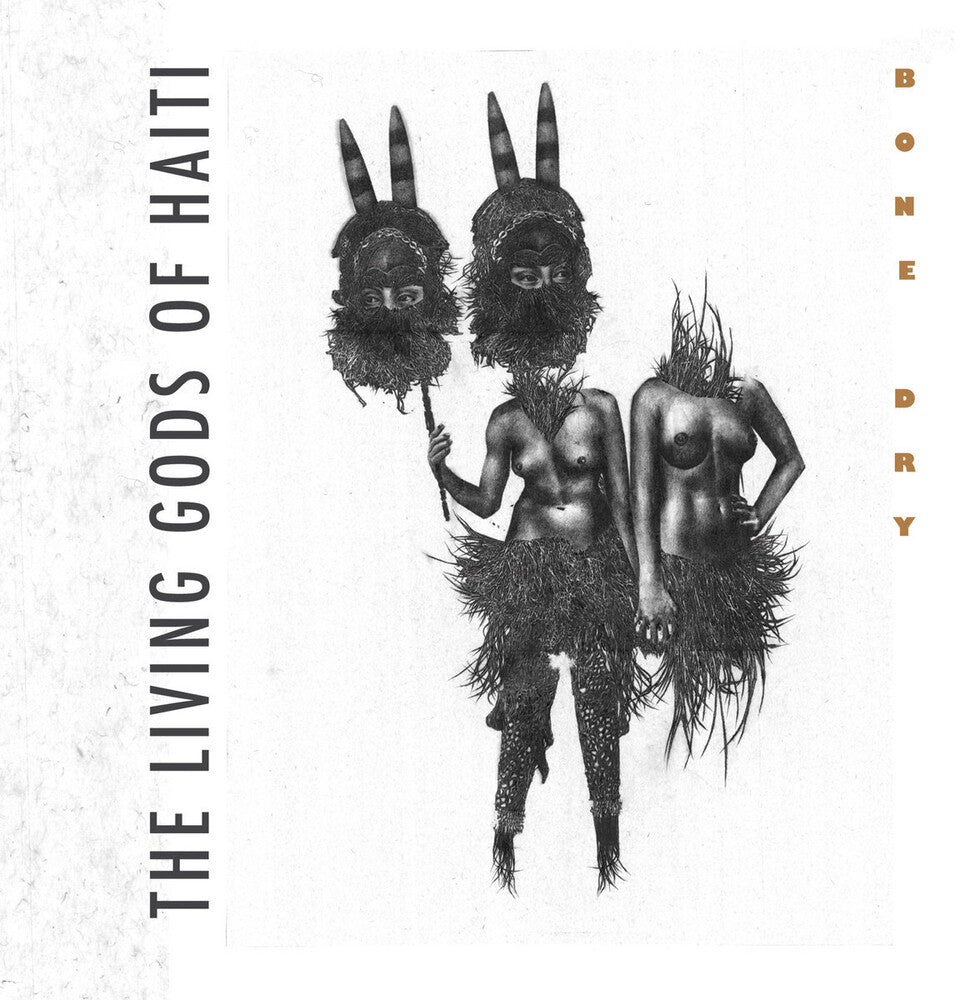 the album cover for Living Gods Of Haiti - Bone Dry