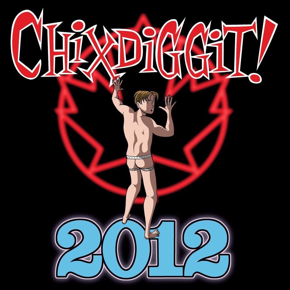 the album cover for Chixdiggit! - 2012