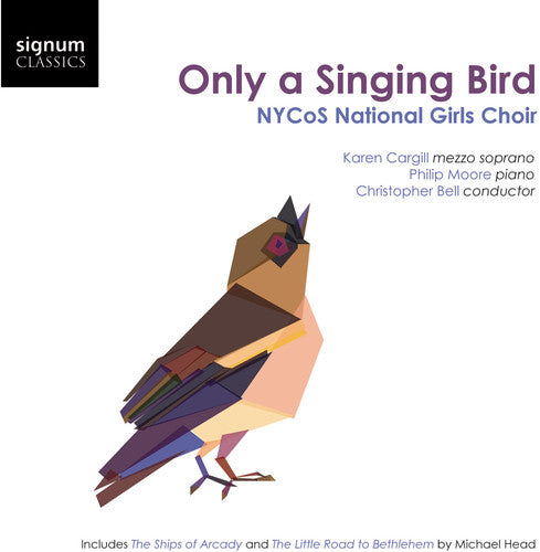 the album cover for NYCoS National Girls Choir - Only a Singing Bird