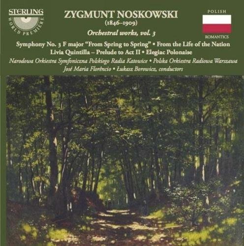 the album cover for Noskowski / Narodowa Orkiestra Symfoniczna Olskieg - Orchestral Works Volume 3