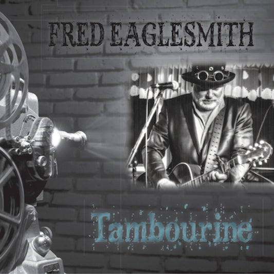 the album cover for Fred Eaglesmith - Tambourine