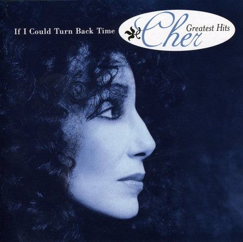 Cher - If I Could Turn Back Time: Greatest Hits [CD]