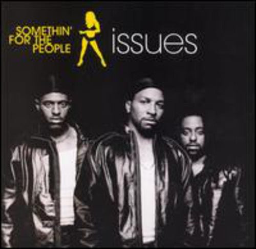 the album cover for Somethin For The People - Issues