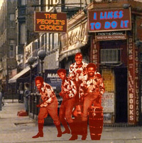 the album cover for Peoples Choice - I Likes to Do It