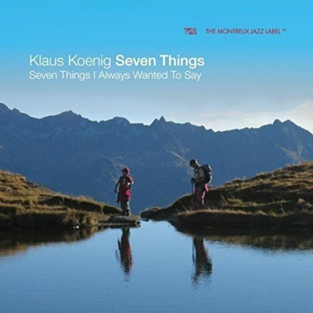 the album cover for Klaus Koenig Seven Things - Seven Things I Always Wanted To Say