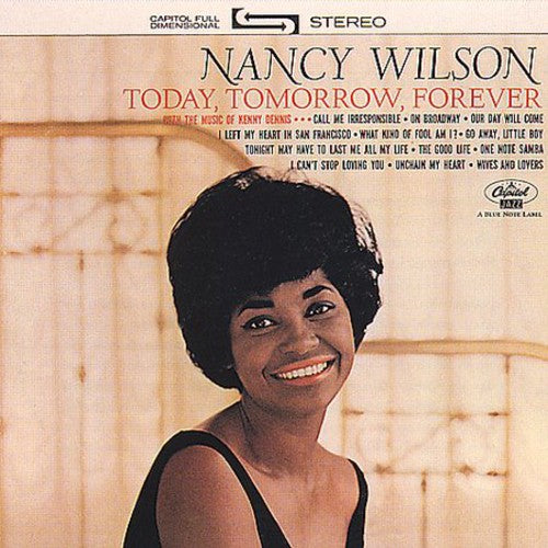the album cover for Nancy Wilson - Today, Tomorrow, Forever