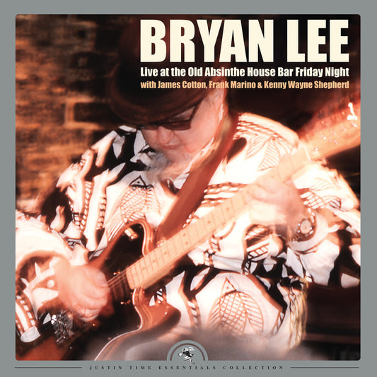the album cover for Bryan Lee - Live At The Old Absinthe House Bar... Friday Night
