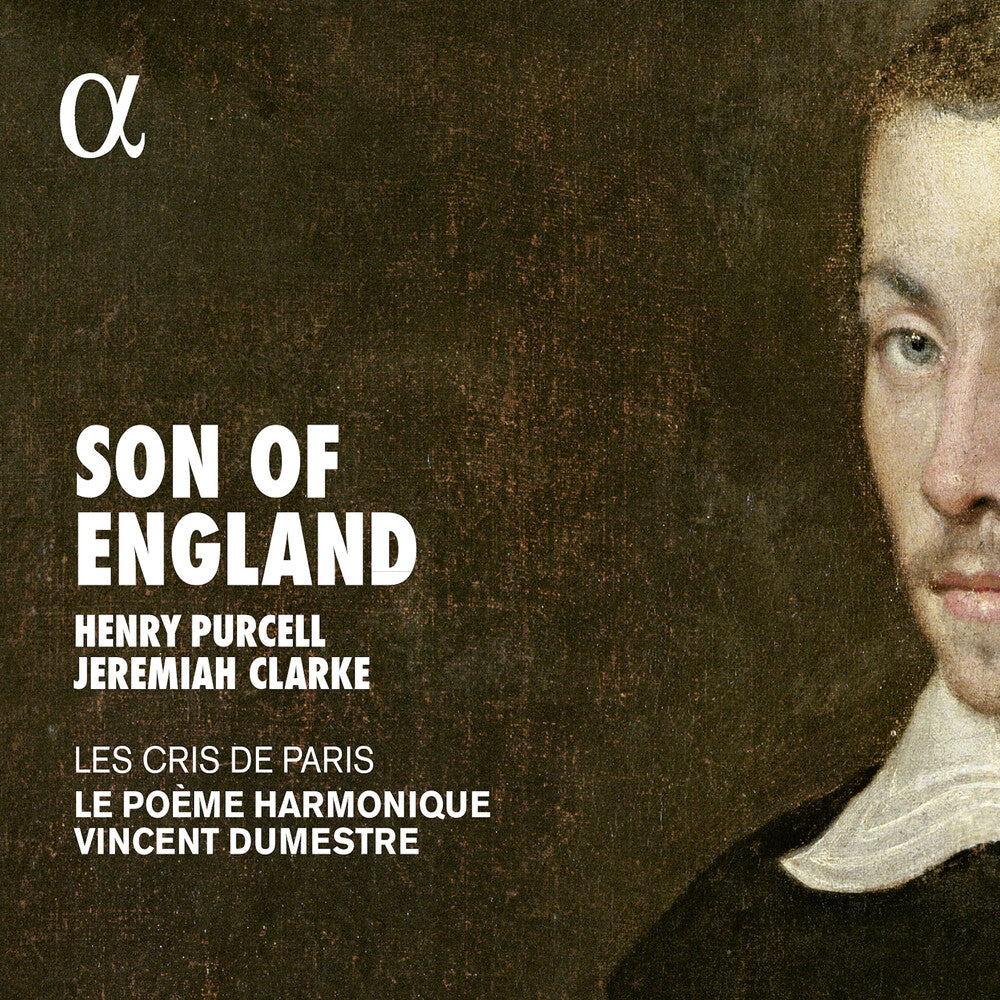 the album cover for Vincent Dumestre / Le Poeme Harmonique - Son of England