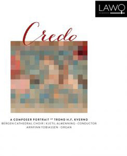 the album cover for Kverno / Bergen Cathedral Choir - Credo: A Composer Portrait (Hybr) [Digipak]