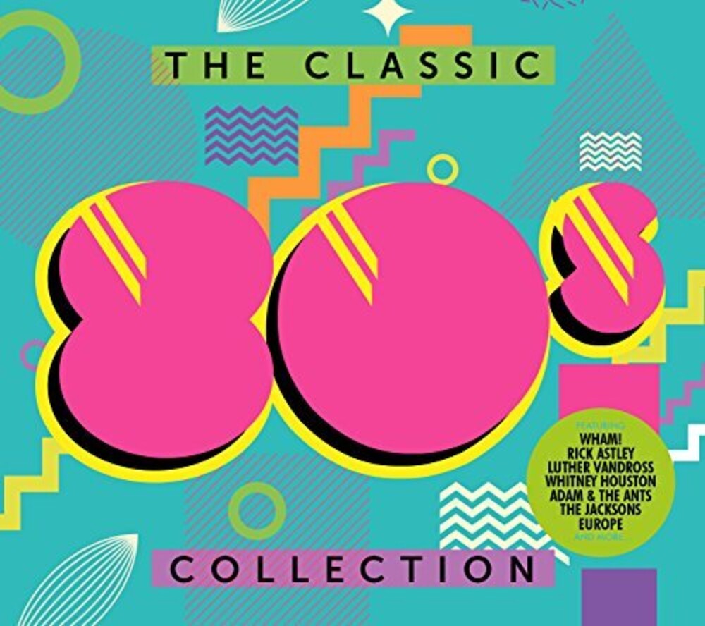 the album cover for Classic 80s Collection / Various Uk - Classic 80's Collection / Various