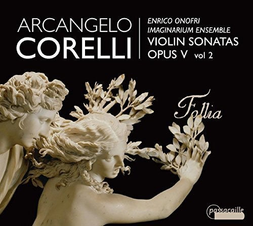 the album cover for Corelli / Onofri / Imaginarium Ensemble - Arcangelo Corelli: Violin Sonatas 2