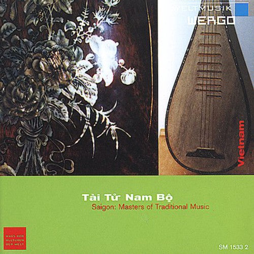 the album cover for Cho - Tai Tu Nam Bo - Saigon: Masters Of Traditional Music