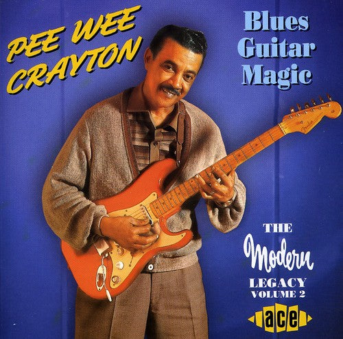 the album cover for Pee Crayton Wee - Blues Guitar Magic [Import]