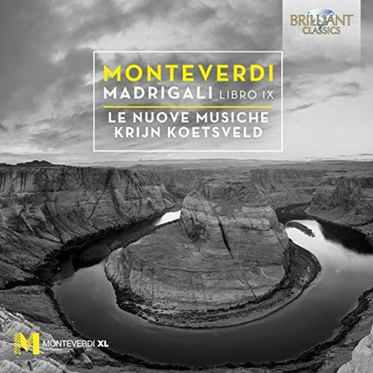 the album cover for Monteverdi / Krijn Koetsveld / Le Nuove Musiche - Madrigali Book Ix