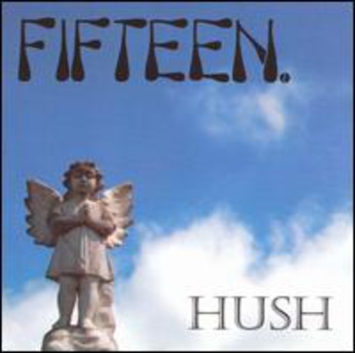 the album cover for Fifteen - Hush