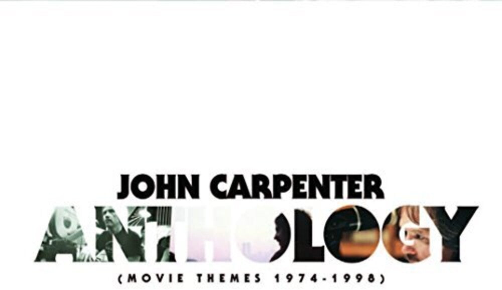 the album cover for John Carpenter - John Carpenter: Anthology (Movie Themes 1974-1998)