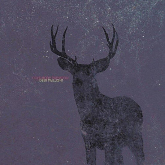 the album cover for Cold Body Radiation - Deer Twillight