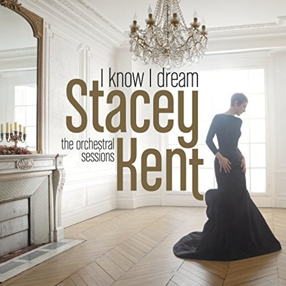 the album cover for Stacey Kent - I Know I Dream