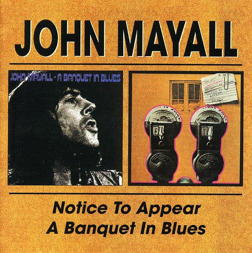 the album cover for John Mayall - Notice To Appear/Banquet In Blues [Import]