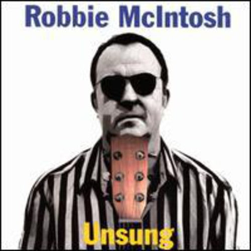 the album cover for Robbie McIntosh - Unsung