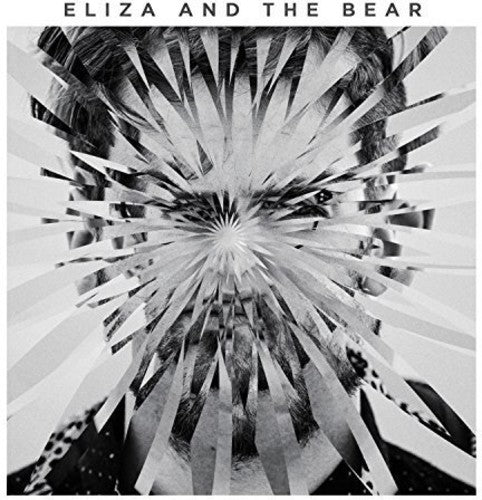 the album cover for Eliza & The Bear - ELIZA & THE BEAR: DELUXE EDITION