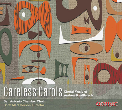 the album cover for Rindfleisch / San Antonio Chamber Choir - Careless Carols
