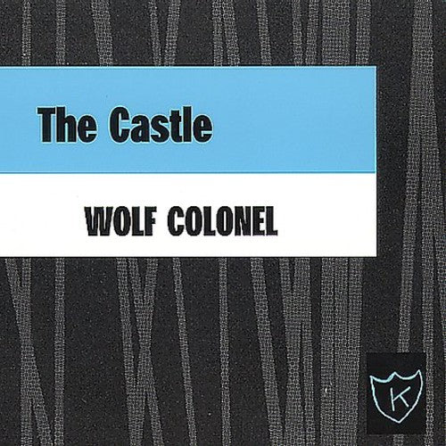 the album cover for Wolf Colonel - Castle