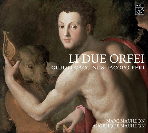 the album cover for Giulio Caccini / Peri,Jacopo - Li Due Orfei