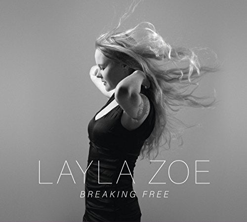 the album cover for Layla Zoe - Breaking Free