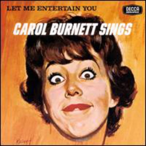 the album cover for Carol Burnett - Let Me Entertain You: Carol Burnett Sings