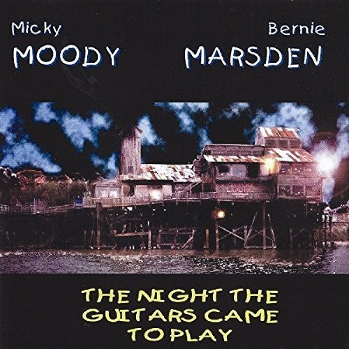 the album cover for Mikey Moody / Marsden,Bernie - Night the Guitars Came to Play