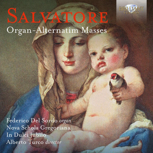 the album cover for Salvatore / Del Federico Sordo / Turco,Alberto - Giovanni Salvatore: Organ-alternatim Masses